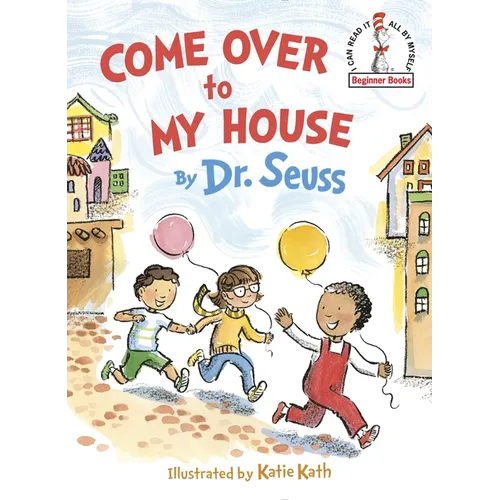 Come Over to My House - Hardcover