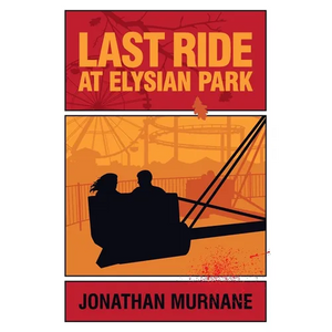 Last Ride at Elysian Park - Paperback