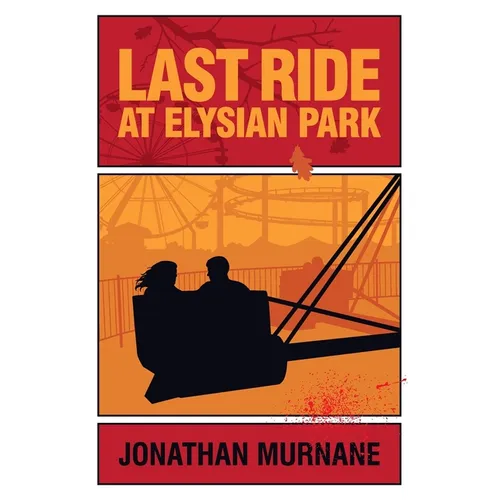 Last Ride at Elysian Park - Paperback