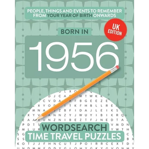 Born in 1956: Your Life in Wordsearch Puzzles - Paperback