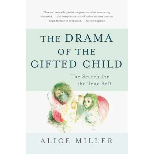 The Drama of the Gifted Child: The Search for the True Self - Paperback