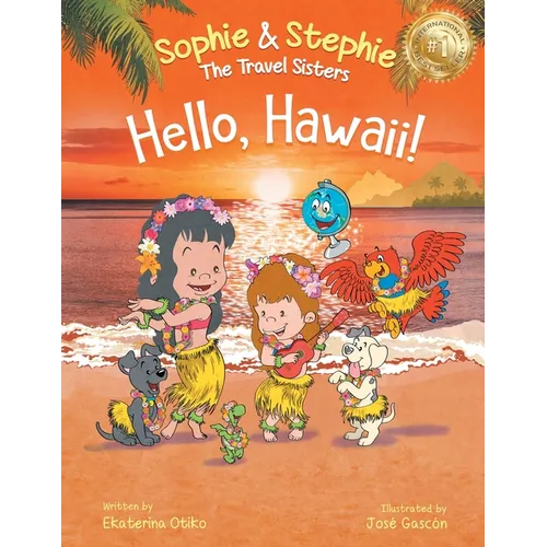 Hello, Hawaii!: A Children's Book Island Travel Adventure for Kids Ages 4-8 - Paperback