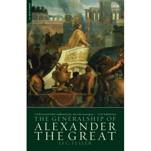 The Generalship of Alexander the Great - Paperback