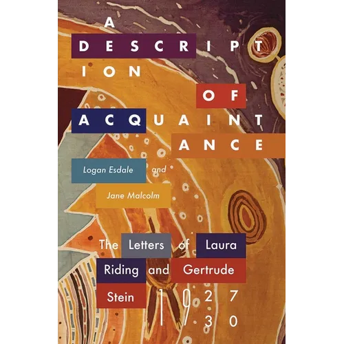Description of Acquaintance: The Letters of Laura Riding and Gertrude Stein, 1927-1930 - Paperback