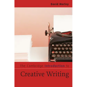 The Cambridge Introduction to Creative Writing - Paperback