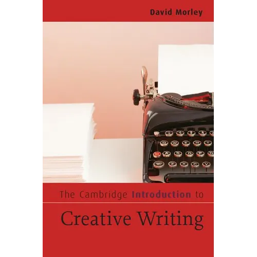 The Cambridge Introduction to Creative Writing - Paperback