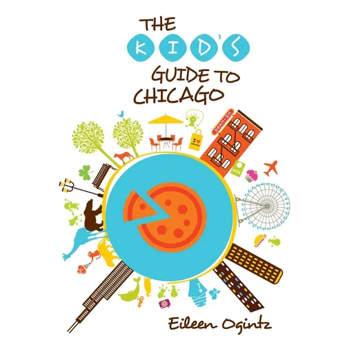 Kid's Guide to Chicago - Paperback