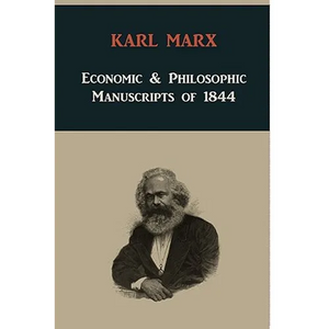 Economic & Philosophic Manuscripts of 1844 - Paperback