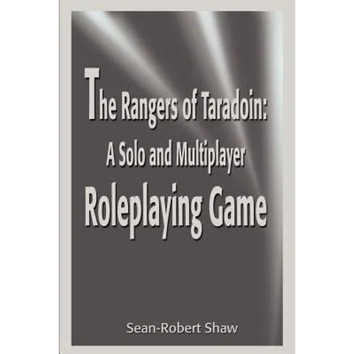 The Rangers of Taradoin: A Solo and Multiplayer Roleplaying Game - Paperback