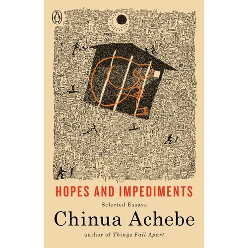 Hopes and Impediments: Selected Essays - Paperback