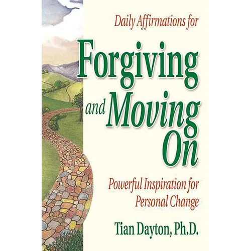 Daily Affirmations for Forgiving and Moving on - Paperback