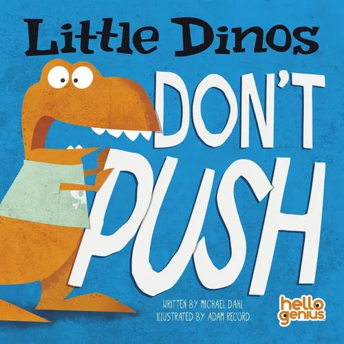 Little Dinos Don't Push - Board Book