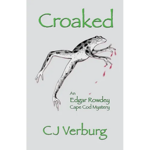Croaked: an Edgar Rowdey Cape Cod Mystery - Paperback