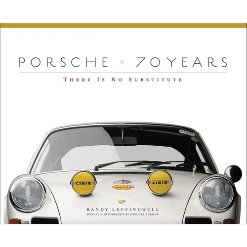 Porsche 70 Years: There Is No Substitute - Hardcover