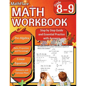 MathFlare - Math Workbook 8th and 9th Grade: Math Workbook Grade 8-9: Pre-Algebra, Ratio, Proportion and Percentage, Linear Equations, Word Problems, - Paperback