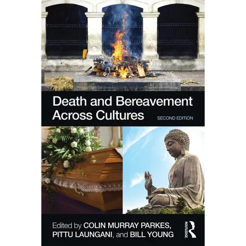 Death and Bereavement Across Cultures: Second Edition - Paperback