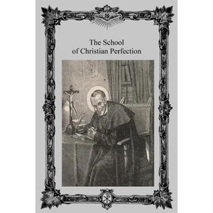 The School of Christian Perfection - Paperback