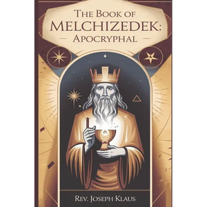 The Book of Melchizedek.: Apocryphal - Paperback