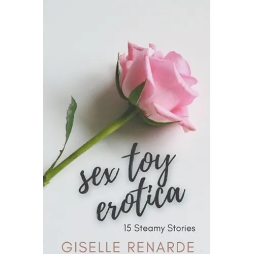 Sex Toy Erotica: 15 Steamy Stories - Paperback