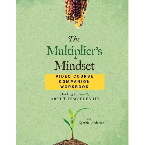 The Multiplier's Mindset Video Course Companion Workbook - Paperback