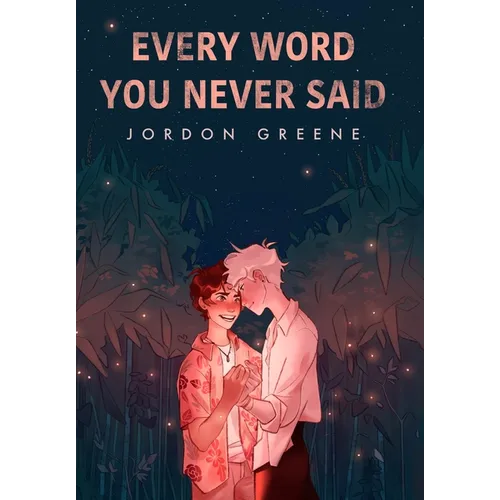 Every Word You Never Said - Hardcover