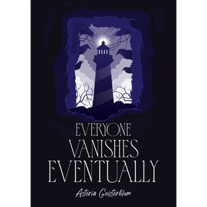 Everyone Vanishes Eventually - Paperback