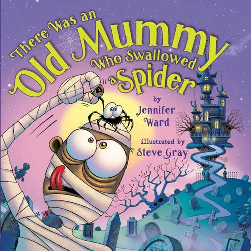 There Was an Old Mummy Who Swallowed a Spider - Hardcover