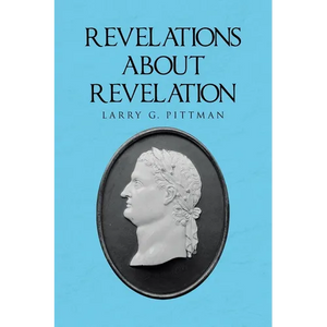 Revelations about Revelation: An Explanation of the Apocalypse of John for the Layman - Paperback