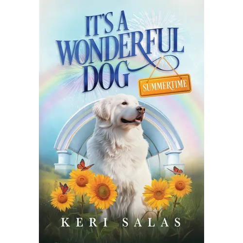It's a Wonderful Dog - Summertime - Hardcover