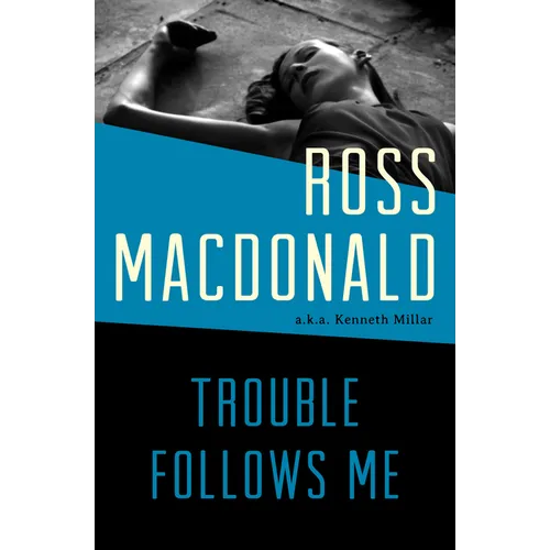 Trouble Follows Me - Paperback