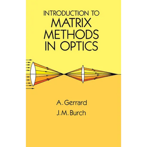Introduction to Matrix Methods in Optics - Paperback