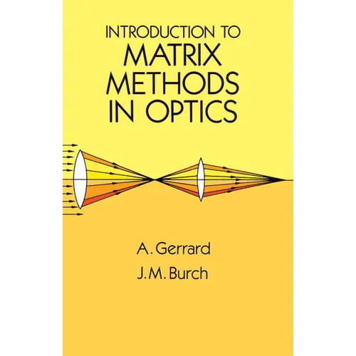 Introduction to Matrix Methods in Optics - Paperback