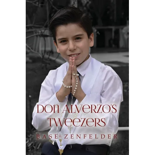 Don Alverzo's Tweezers - Paperback