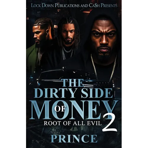 The Dirty Side Of Money 2: Root Of All Evil - Paperback