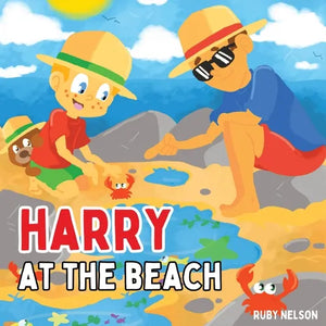 Harry at the Beach: The Fun and Interactive Beach Visit and Safety Book for Kids and Toddlers - Paperback
