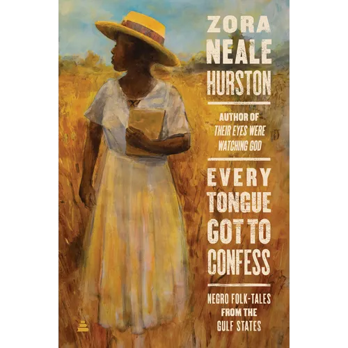 Every Tongue Got to Confess: Negro Folk-Tales from the Gulf States - Paperback