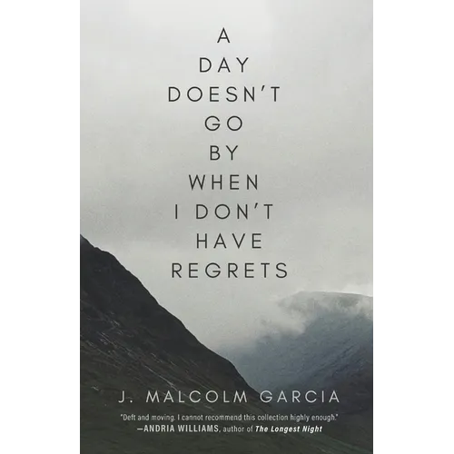 A Day Doesn't Go By When I Don't Have Regrets - Paperback