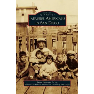 Japanese Americans in San Diego - Hardcover