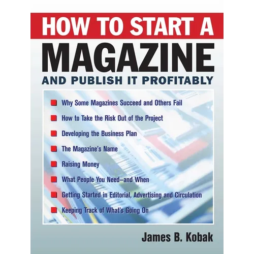 How to Start a Magazine: And Publish It Profitably - Hardcover