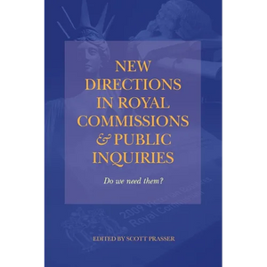New Directions in Royal Commissions & Public Inquiries - Paperback
