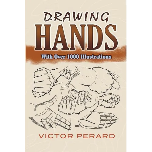 Drawing Hands: With Over 1000 Illustrations - Paperback