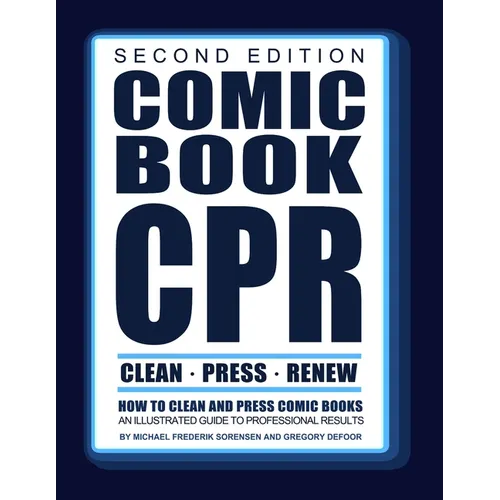Comic Book CPR: Second Edition: An Illustrated Guide to Professional Results - Paperback