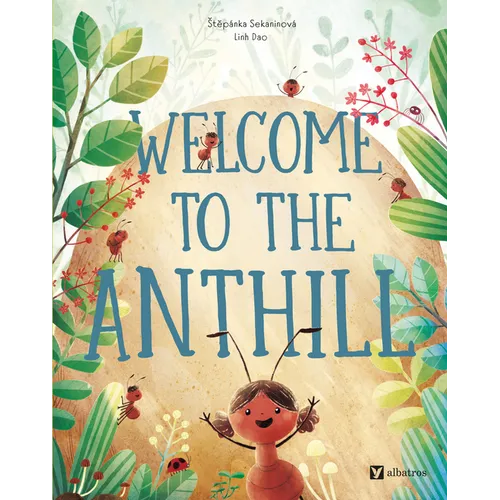 Welcome to the Anthill - Hardcover