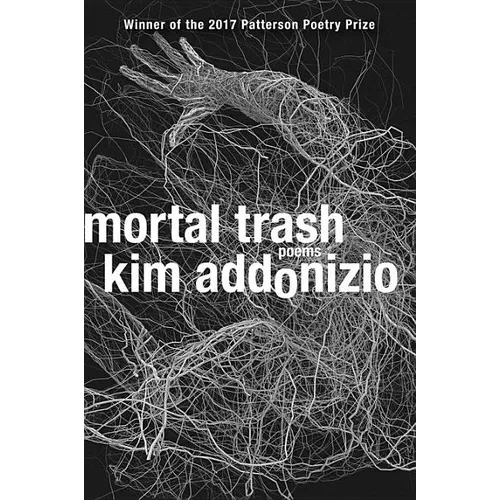 Mortal Trash: Poems - Paperback