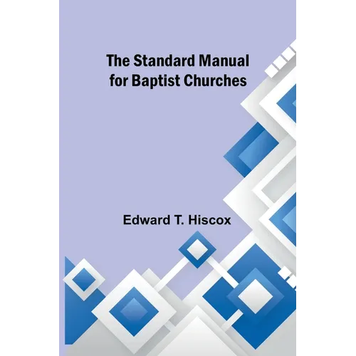 The Standard Manual for Baptist Churches - Paperback