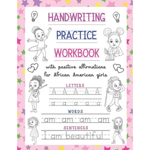 Handwriting Practice Workbook: With Positive Affirmations For African American Girls: Trace Print Letters, Words & Sentences: For Little Black Brown - Paperback