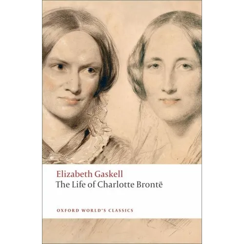 The Life of Charlotte Brontë - Paperback