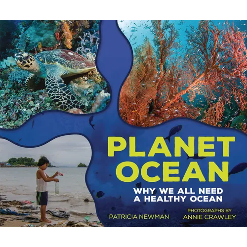 Planet Ocean: Why We All Need a Healthy Ocean - Library Binding