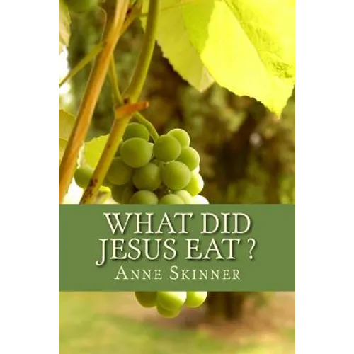 What Did Jesus Eat ? - Paperback