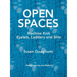 Open Spaces: Machine Knit Eyelets, Ladders and Slits - Hardcover